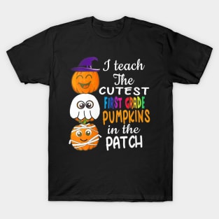 Womens Halloween Teacher graphic Teach Cutest Pumpkins First Grade T-Shirt